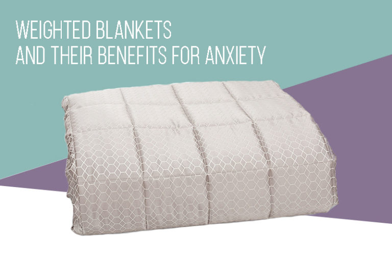 Weighted Blankets and Benefits for Anxiety