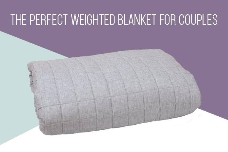 The Perfect Weighted Blanket for Couples