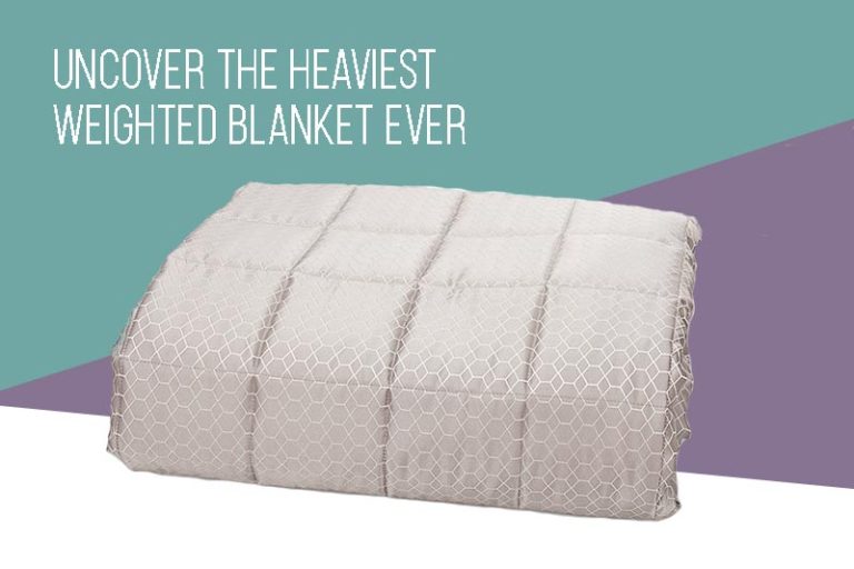 Uncover the Heaviest Weighted Blanket Ever