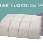 How Weighted Blankets Can Beat Depression