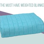 The Must Have Weighted Blanket