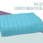 The Ultimate Couples Weighted Blanket